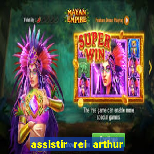 assistir rei arthur (2004 mega filmes)
